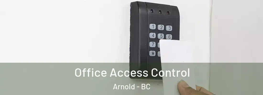  Office Access Control Arnold - BC