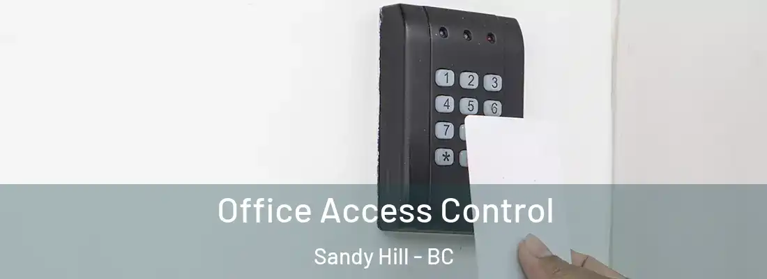  Office Access Control Sandy Hill - BC