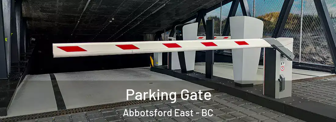  Parking Gate Abbotsford East - BC