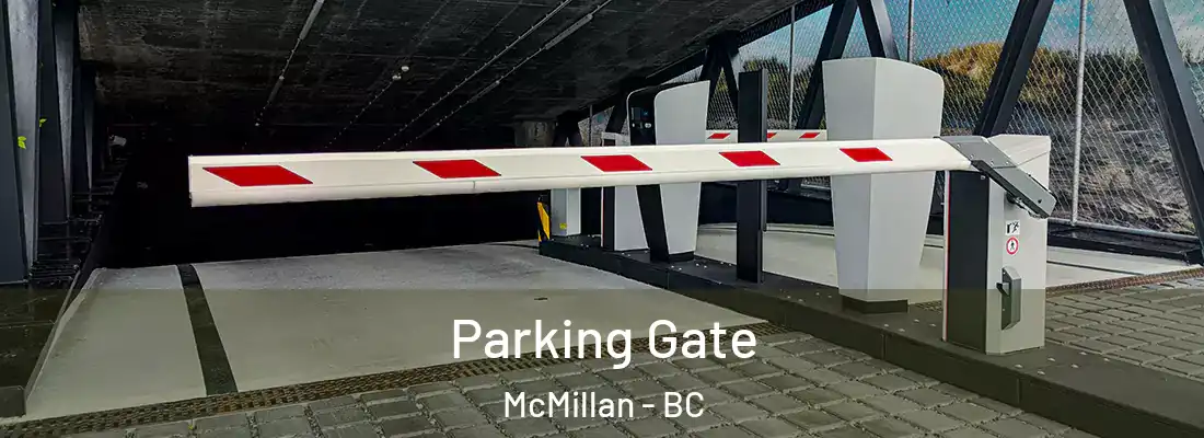  Parking Gate McMillan - BC