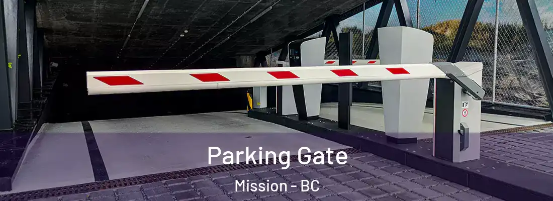  Parking Gate Mission - BC
