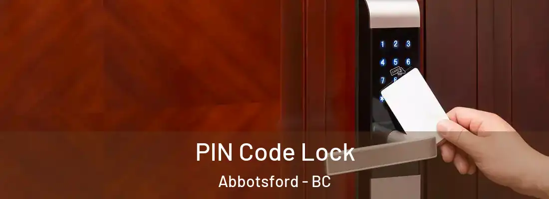  PIN Code Lock Abbotsford - BC
