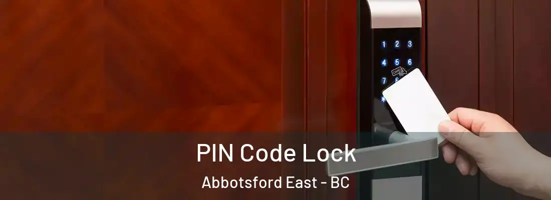 PIN Code Lock Abbotsford East - BC