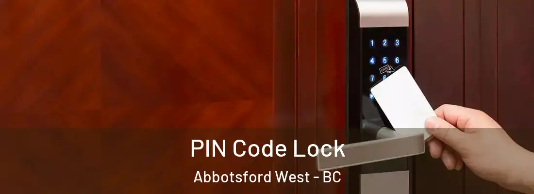  PIN Code Lock Abbotsford West - BC