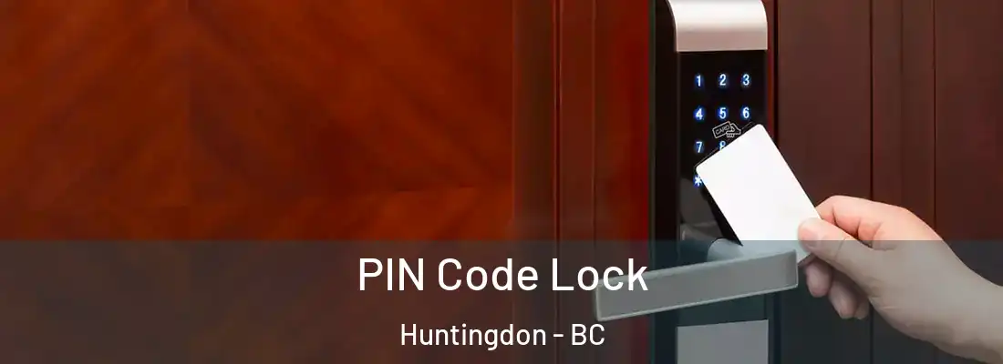  PIN Code Lock Huntingdon - BC