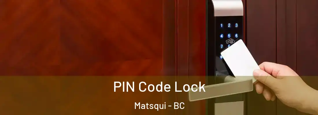 PIN Code Lock Matsqui - BC