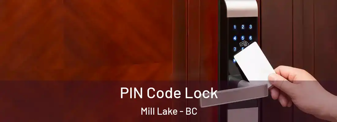  PIN Code Lock Mill Lake - BC