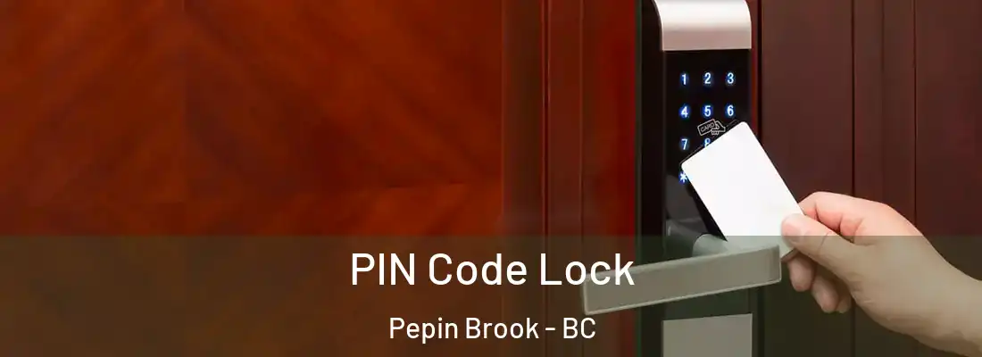  PIN Code Lock Pepin Brook - BC