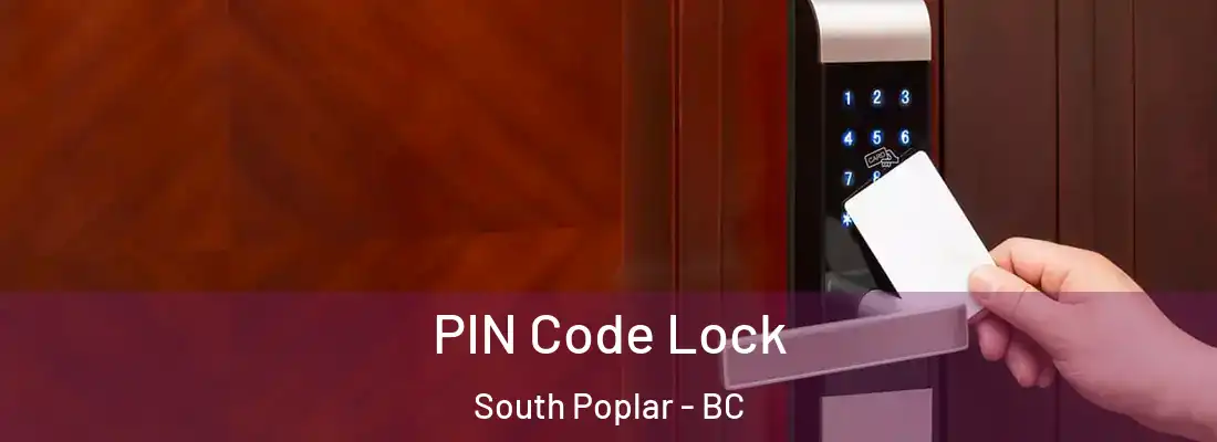  PIN Code Lock South Poplar - BC