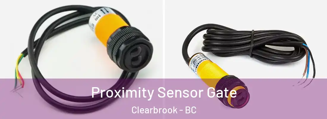  Proximity Sensor Gate Clearbrook - BC