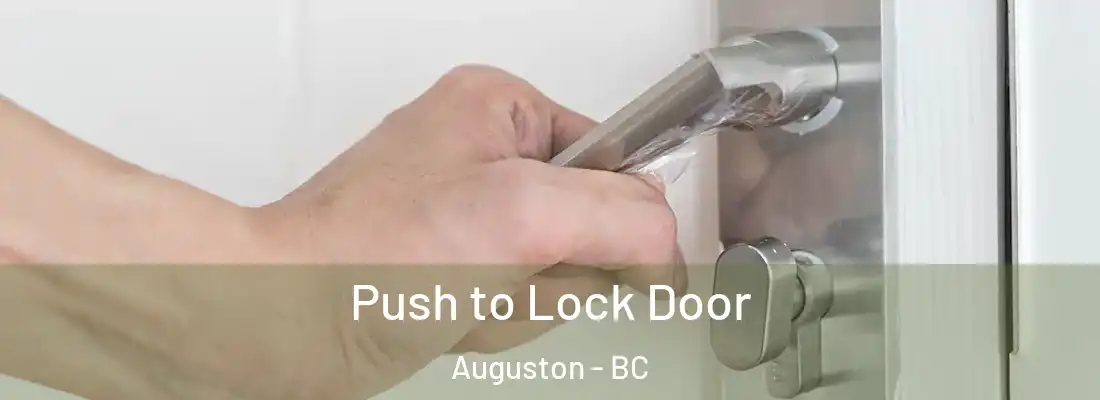  Push to Lock Door Auguston - BC