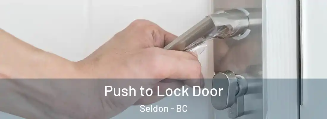  Push to Lock Door Seldon - BC