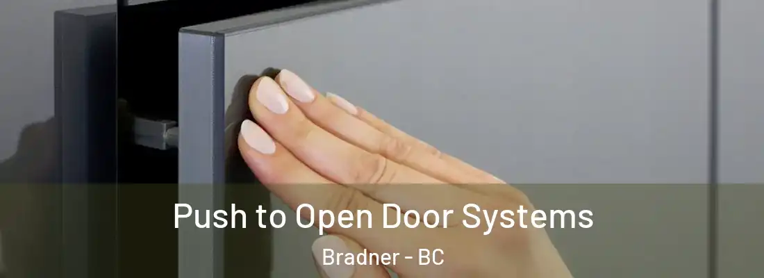  Push to Open Door Systems Bradner - BC