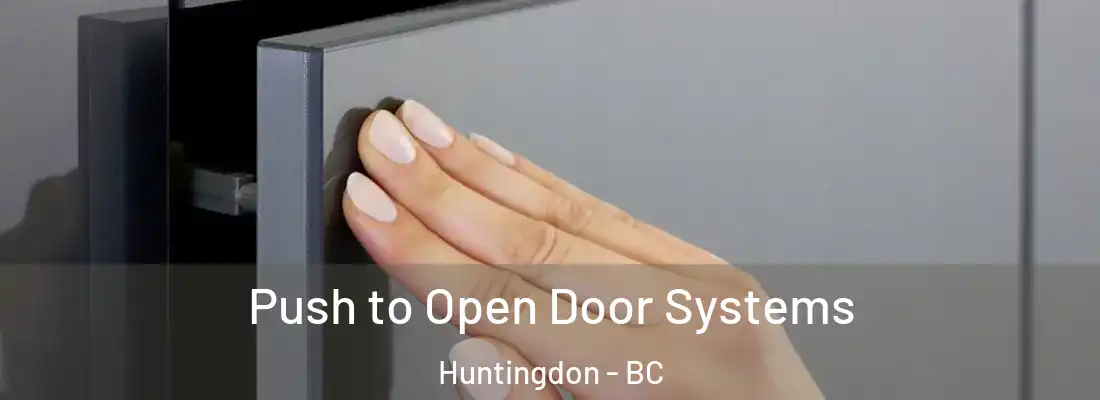  Push to Open Door Systems Huntingdon - BC