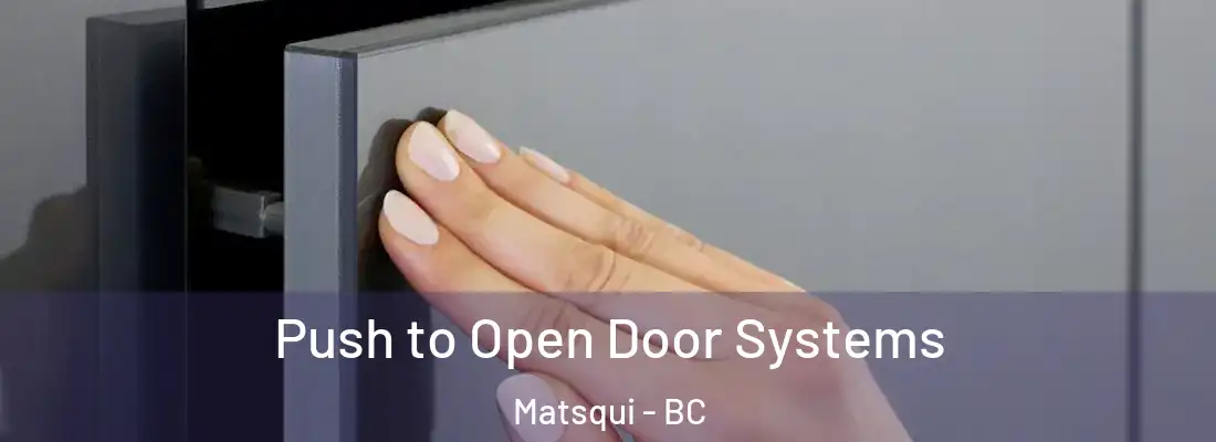  Push to Open Door Systems Matsqui - BC