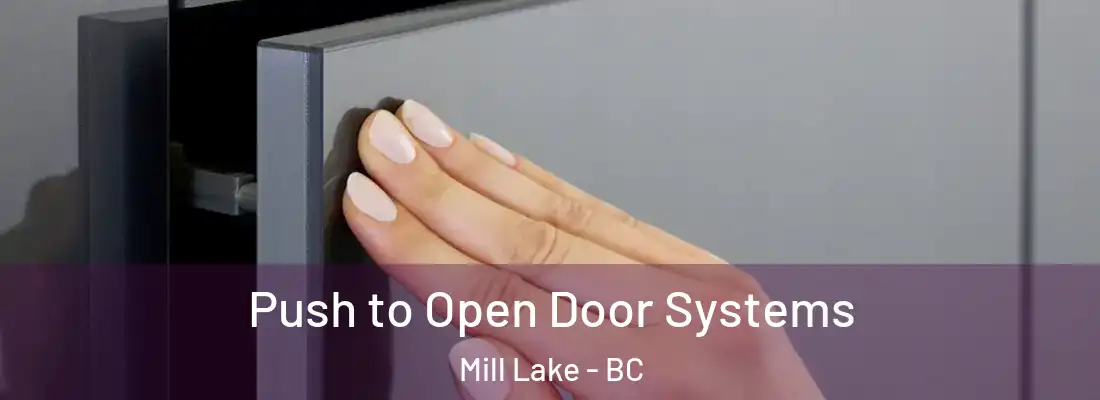  Push to Open Door Systems Mill Lake - BC