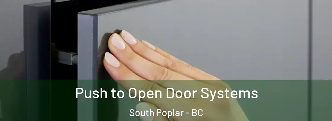  Push to Open Door Systems South Poplar - BC