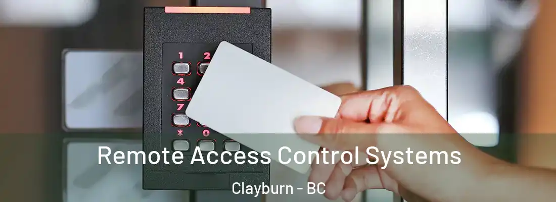  Remote Access Control Systems Clayburn - BC