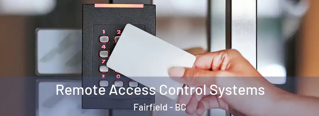  Remote Access Control Systems Fairfield - BC