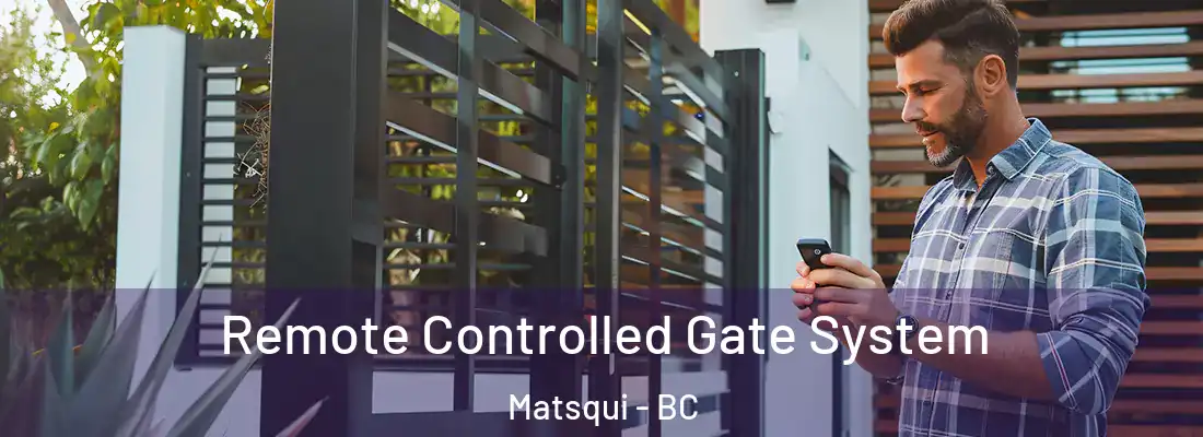  Remote Controlled Gate System Matsqui - BC
