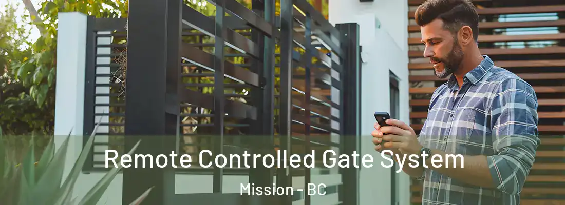  Remote Controlled Gate System Mission - BC