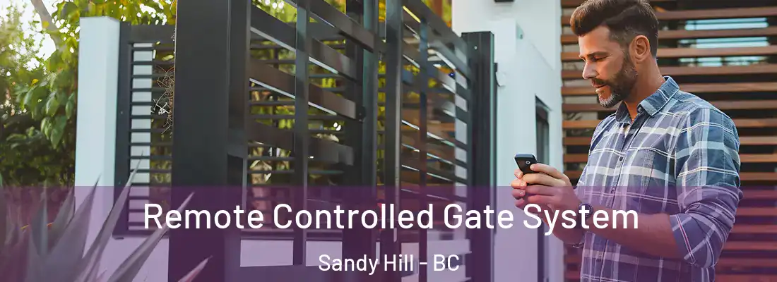 Remote Controlled Gate System Sandy Hill - BC