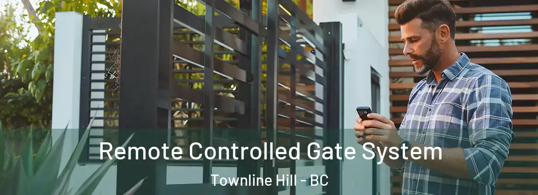  Remote Controlled Gate System Townline Hill - BC