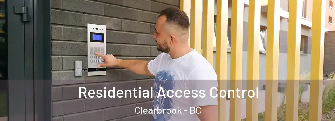  Residential Access Control Clearbrook - BC