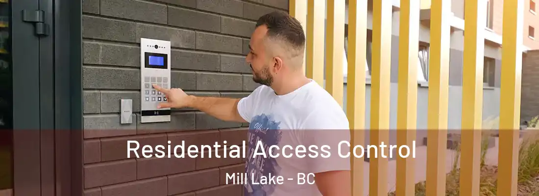 Residential Access Control Mill Lake - BC