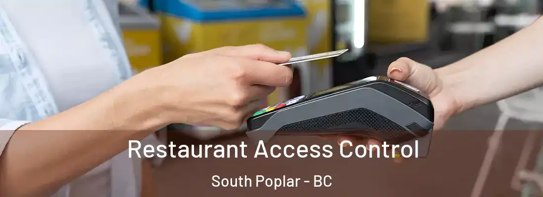  Restaurant Access Control South Poplar - BC