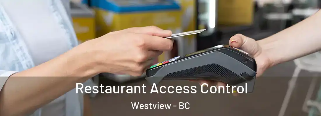  Restaurant Access Control Westview - BC