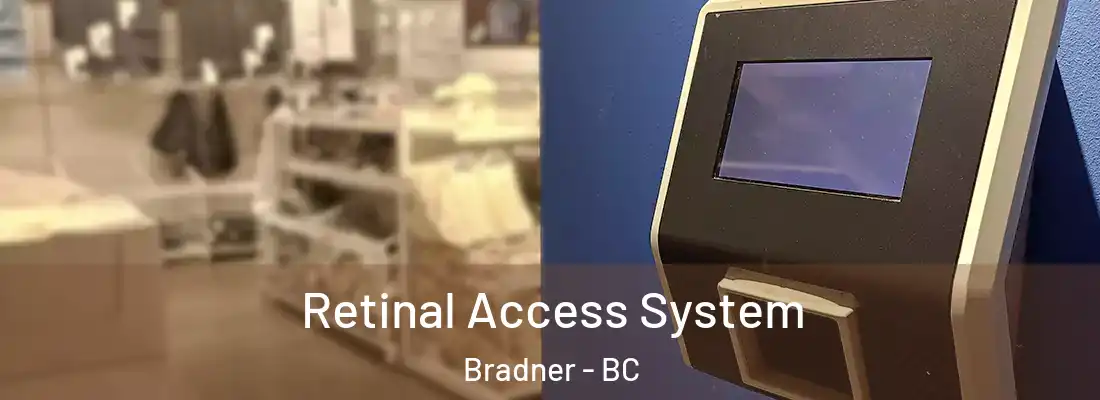  Retinal Access System Bradner - BC