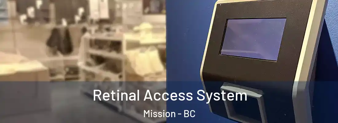  Retinal Access System Mission - BC