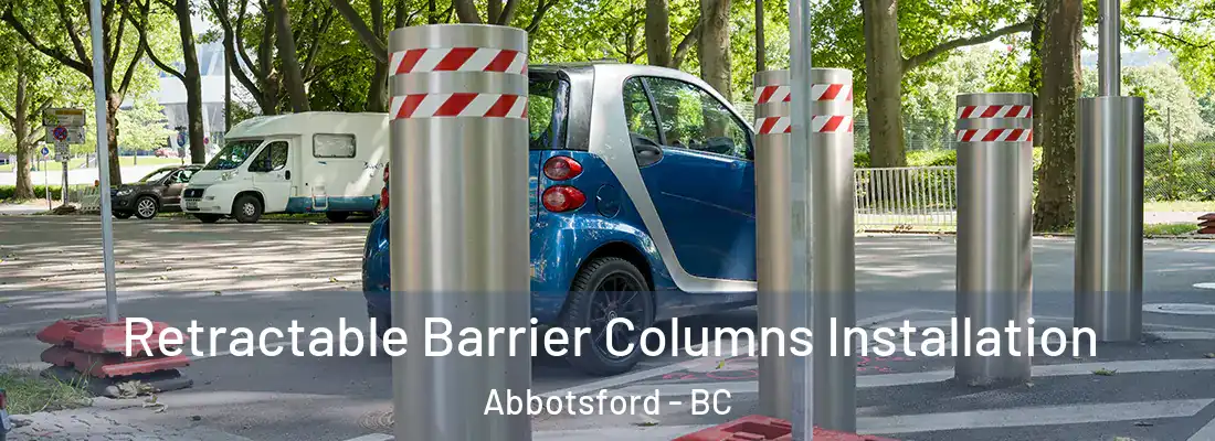  Retractable Barrier Columns Installation Abbotsford - BC