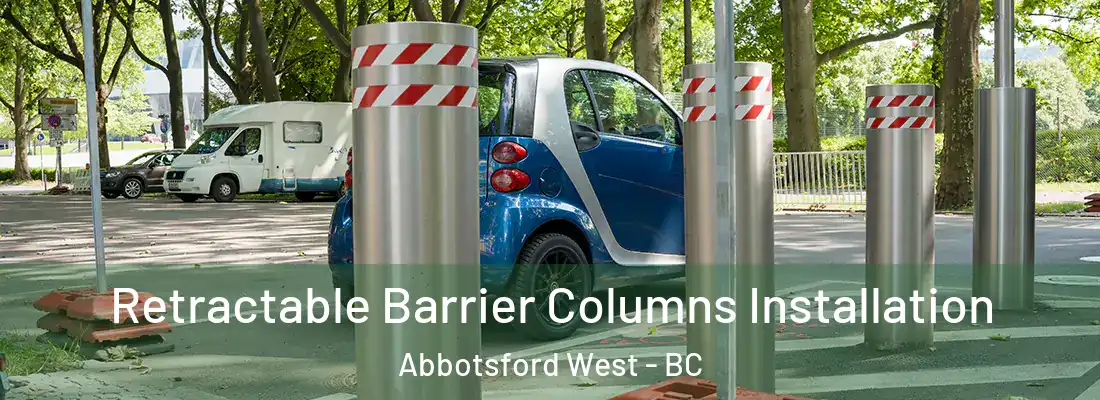  Retractable Barrier Columns Installation Abbotsford West - BC