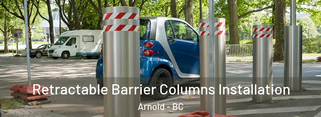 Retractable Barrier Columns Installation Arnold - BC