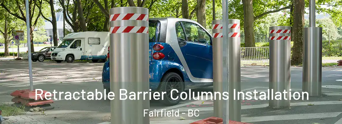 Retractable Barrier Columns Installation Fairfield - BC
