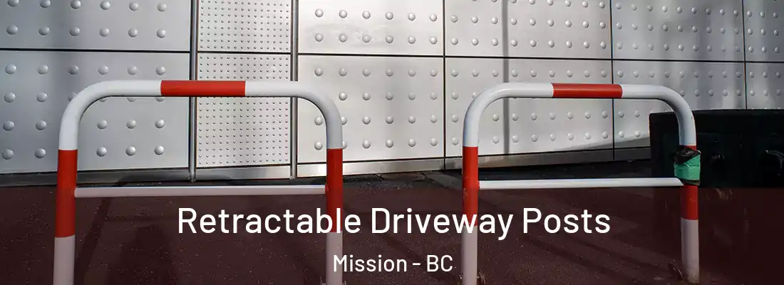  Retractable Driveway Posts Mission - BC