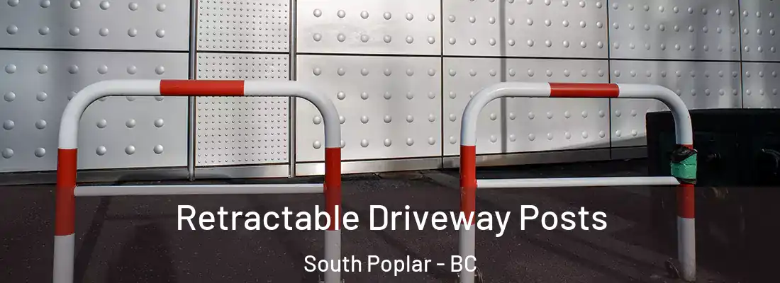  Retractable Driveway Posts South Poplar - BC