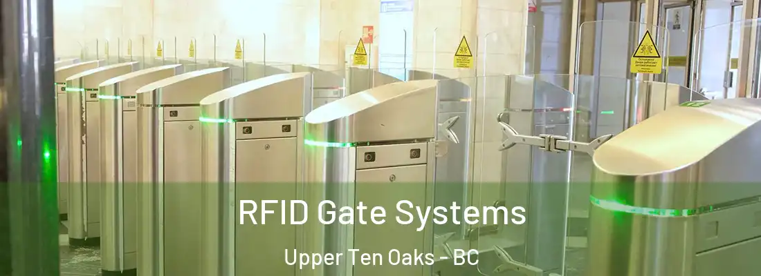 RFID Gate Systems Upper Ten Oaks - BC
