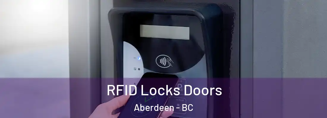 RFID Locks Doors Aberdeen - BC