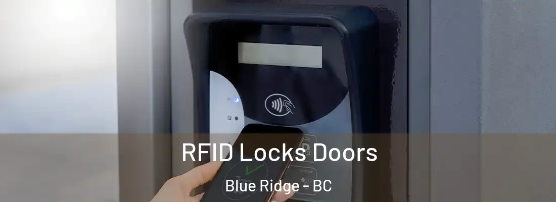  RFID Locks Doors Blue Ridge - BC