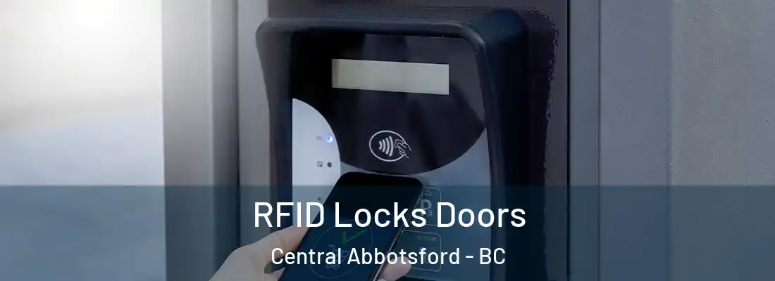  RFID Locks Doors Central Abbotsford - BC