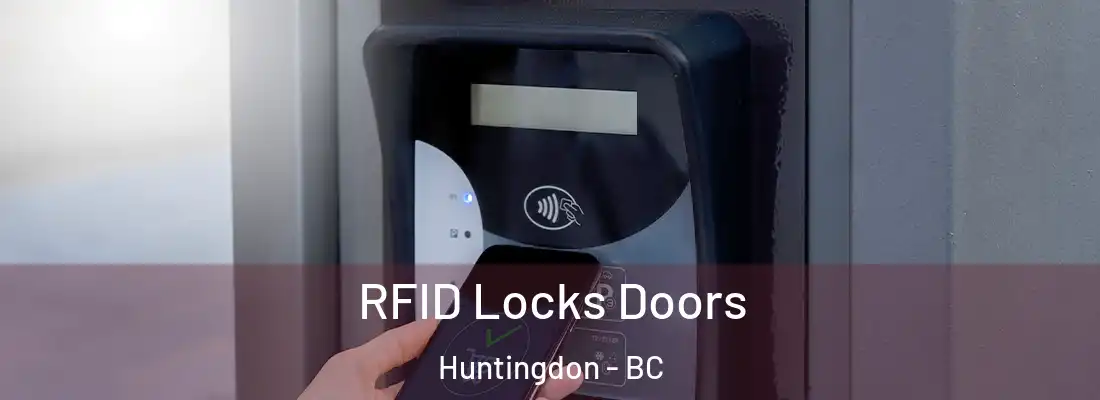  RFID Locks Doors Huntingdon - BC