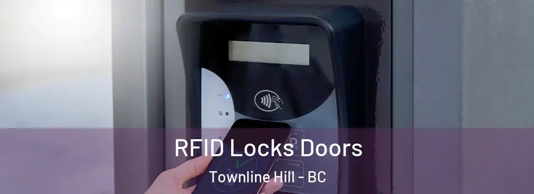  RFID Locks Doors Townline Hill - BC