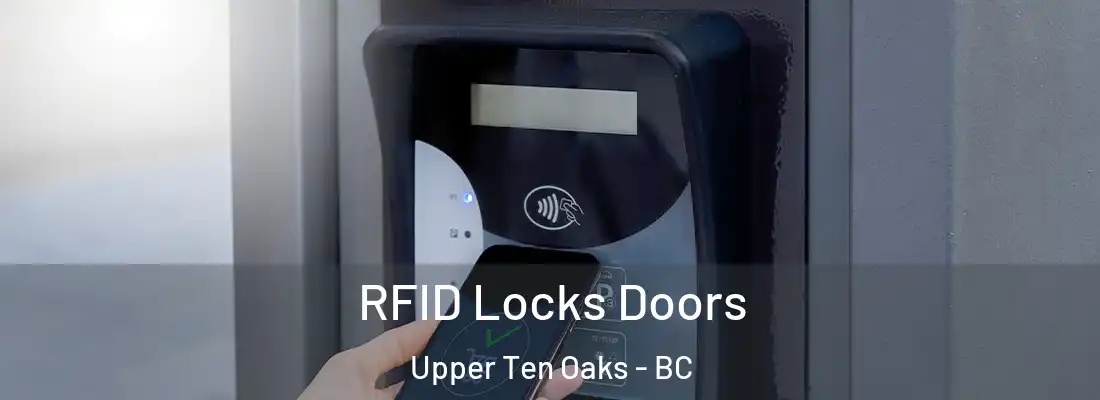  RFID Locks Doors Upper Ten Oaks - BC