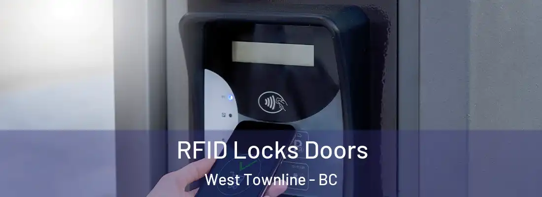  RFID Locks Doors West Townline - BC