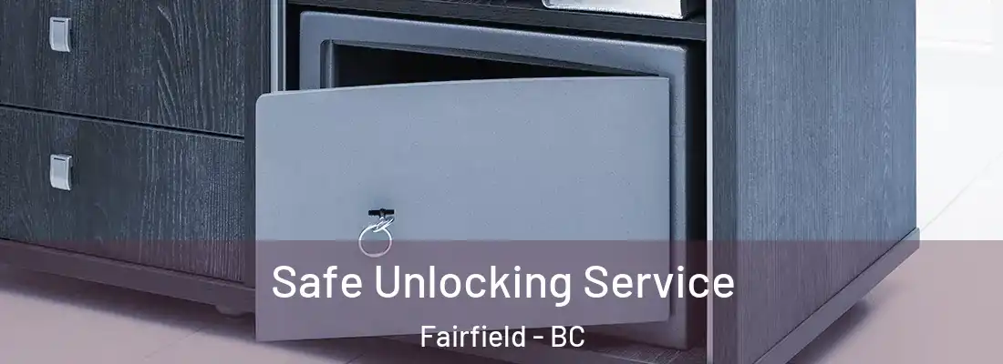  Safe Unlocking Service Fairfield - BC