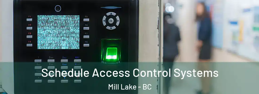  Schedule Access Control Systems Mill Lake - BC