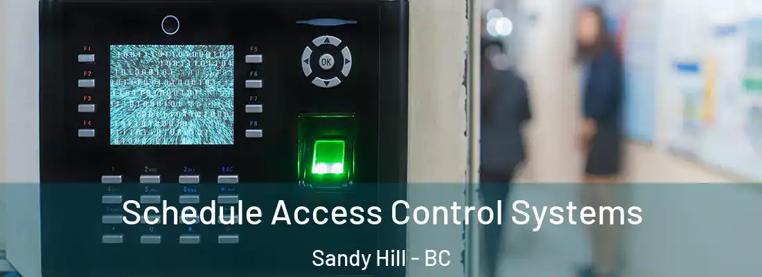 Schedule Access Control Systems Sandy Hill - BC
